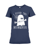 I Found This Humerus Limited Classic T-Shirt - Ladies Flowy Tank - Ladies Tee