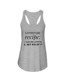 Lutefisk Recipe T-Shirt - Ladies Flowy Tank - Hoodie