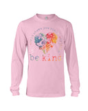 Be Kind In The World Limited Classic T-Shirt - Guys V-Neck - Unisex Long Sleeve