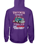 Trucker Fighting The Forces Of Stupid Everyday Limited Classic T-Shirt - Hoodie - Ladies Tee