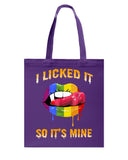 I Licked It So It's Mine Limited Classic T-Shirt - Unisex Long Sleeve - Basketweave Tote Bag