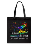 Nurse - It Is What My Soul Says To Be T-Shirt - Guys V-Neck - Basketweave Tote Bag