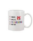 Told Grandma And Got It Limited Classic T_Shirt - Basketweave Tote Bag - Mug