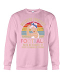 Football -  Good Mom Weekend Forecast T-Shirt - Sweatshirt - Unisex Tank Top