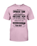 Spoiled Son Was Born In April T-Shirt - Guys Tee - Unisex Long Sleeve