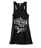 Relax, Cynthia Is Here T-Shirt - Ladies Flowy Tank - Unisex Tank Top