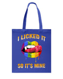 I Licked It So It's Mine Limited Classic T-Shirt - Unisex Long Sleeve - Basketweave Tote Bag