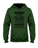 Sorry I Am Already Taken By A Sexy Wife T-Shirt - Unisex Tank Top - Hoodie