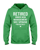 Retired Under New Management Limited Classic T-Shirt - Ladies Tee - Hoodie
