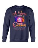 Happy Birthday To October Queen T-Shirt - Sweatshirt - Unisex Tank Top