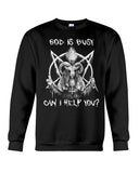 God Is Busy, Can I Help You Limited Classic T- Shirt - Sweatshirt - Unisex Tank Top