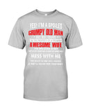 Grumpy Old Man Have A May Awesome Wife Limited Classic T-Shirt - Guys Tee - Sweatshirt