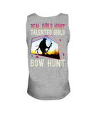 Real Girls Hunt Talented Girls Bow Hunt T-Shirt - Guys Tee - Unisex Tank Top