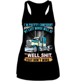 My Last Words Will Be 'Well Shit' T-Shirt - Ladies Flowy Tank - Unisex Tank Top