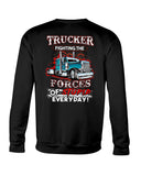 Trucker Fighting The Forces Of Stupid Everyday Limited Classic T-Shirt - Sweatshirt - Unisex Tank Top