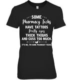 I'm Some Pharmacy Techs Limited Classic T-Shirt - Hoodie - Ladies Tee