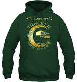 I Lover My Trucker Moon And Back T-Shirt - Mug - Hoodie