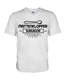 Mattenkloppa Survivor  Limited Classic T-Shirt - Ladies Tee - Guys V-Neck