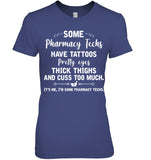 I'm Some Pharmacy Techs Limited Classic T-Shirt - Hoodie - Ladies Tee