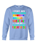 I Use Art To Help Create Great Kids Limited Classic T-Shirt - Basketweave Tote Bag - Sweatshirt