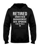Retired Under New Management Limited Classic T-Shirt - Ladies Tee - Hoodie