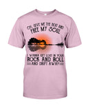 Free My Sould In Your Rock And Roll Limited Classic T-Shirt - Guys Tee - Unisex Long Sleeve