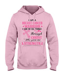 I Am A Breast Cancer Warrior I Can Do All Things Limited Classic T- Shirt - Hoodie - Guys V-Neck