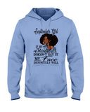 September Girl If My Mouth Doesn't Say It My Face Definitely Will Classic T-Shirt - Hoodie - Ladies Tee