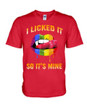 I Licked It So It's Mine Limited Classic T-Shirt - Hoodie - Guys V-Neck