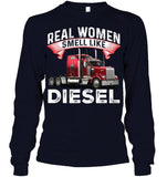 Real Woman Smell Like Diesel T-Shirt - Hoodie - Unisex Long Sleeve