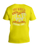 You Would Be Loud Too If I Was Riding You Limited Classic T-Shirt - Guys V-Neck