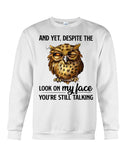 Owl- Look On My Face Limited Classic T-Shirt - Sweatshirt - Unisex Tank Top