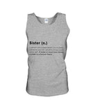 Defitition Of A Sister T-Shirt - Sweatshirt - Unisex Tank Top