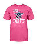 Zeke Dallas Cowboys Who? That's Who! T-Shirt - Guys Tee - Sweatshirt