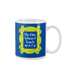 The One Where I Teach Math Limited Classic T-Shirt - Mug