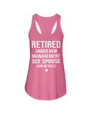 Retired Under New Management Limited Classic T-Shirt - Sweatshirt - Ladies Flowy Tank