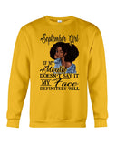 September Girl If My Mouth Doesn't Say It My Face Definitely Will Classic T-Shirt - Guys Tee - Sweatshirt