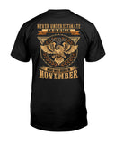 Never Underestimate A November Man T-Shirt - Guys Tee - Unisex Long Sleeve