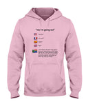 South Africa Ma I'm Going Out T-Shirt - Hoodie - Ladies Tee