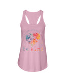 Be Kind In The World Limited Classic T-Shirt - Ladies Flowy Tank - Youth Tee