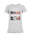 He Is Marine And My Son Limited Classic T_Shirt - Ladies Flowy Tank - Ladies Tee