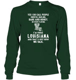 I'm From Louisana And That's Just Now We Talk - Unisex Long Sleeve - Hoodie