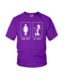 Your Wife My Wife Limited Classic T-Shirt - Ladies Flowy Tank - Youth Tee