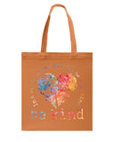 Be Kind In The World Limited Classic T-Shirt - Unisex Tank Top - Basketweave Tote Bag