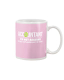 Accountant- I'm Not Arguing Limited Classic T- Shirt - Basketweave Tote Bag - Mug