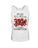 We're All Crazy It's Not A Competition Limited Classic T-Shirt - Sweatshirt - Unisex Tank Top