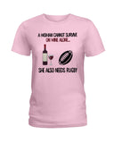 A Woman Needs Wine And Rugby Limited Classic T-Shirt - Hoodie - Ladies Tee