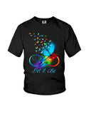 Let It Be Coloful Butterfly Limited Classic T-Shirt - Ladies Flowy Tank - Youth Tee