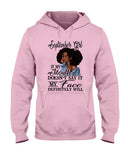 September Girl If My Mouth Doesn't Say It My Face Definitely Will Classic T-Shirt - Hoodie - Ladies Tee