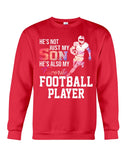 My Son Is Also My Favorite Football Player T-Shirt - Sweatshirt - Unisex Tank Top